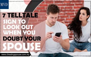 7 Telltale Signs To Look Out When You Doubt Your Spouse